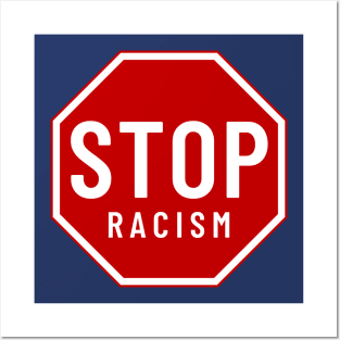 Stop Racism Stop Sign Posters and Art